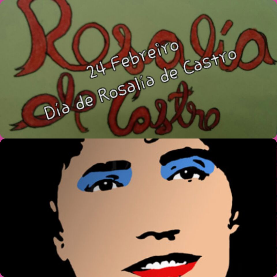 24 de febrero, dí­a de Rosalí­a de Castro.